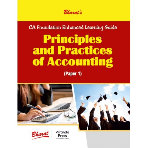 Bharat's Principles and Practices of Accounting for CA Foundation Paper 1 November 2023 Exam by Veranda Press | CA Foundation Enhanced Learning Guide